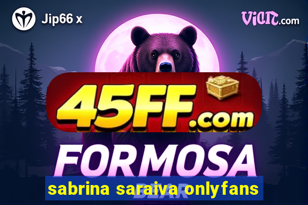 sabrina saraiva onlyfans